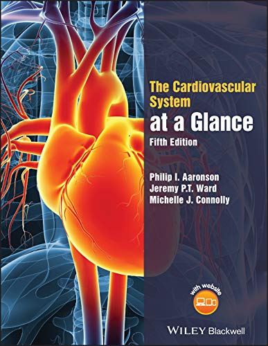 The Cardiovascular System at a Glance 5th Edition