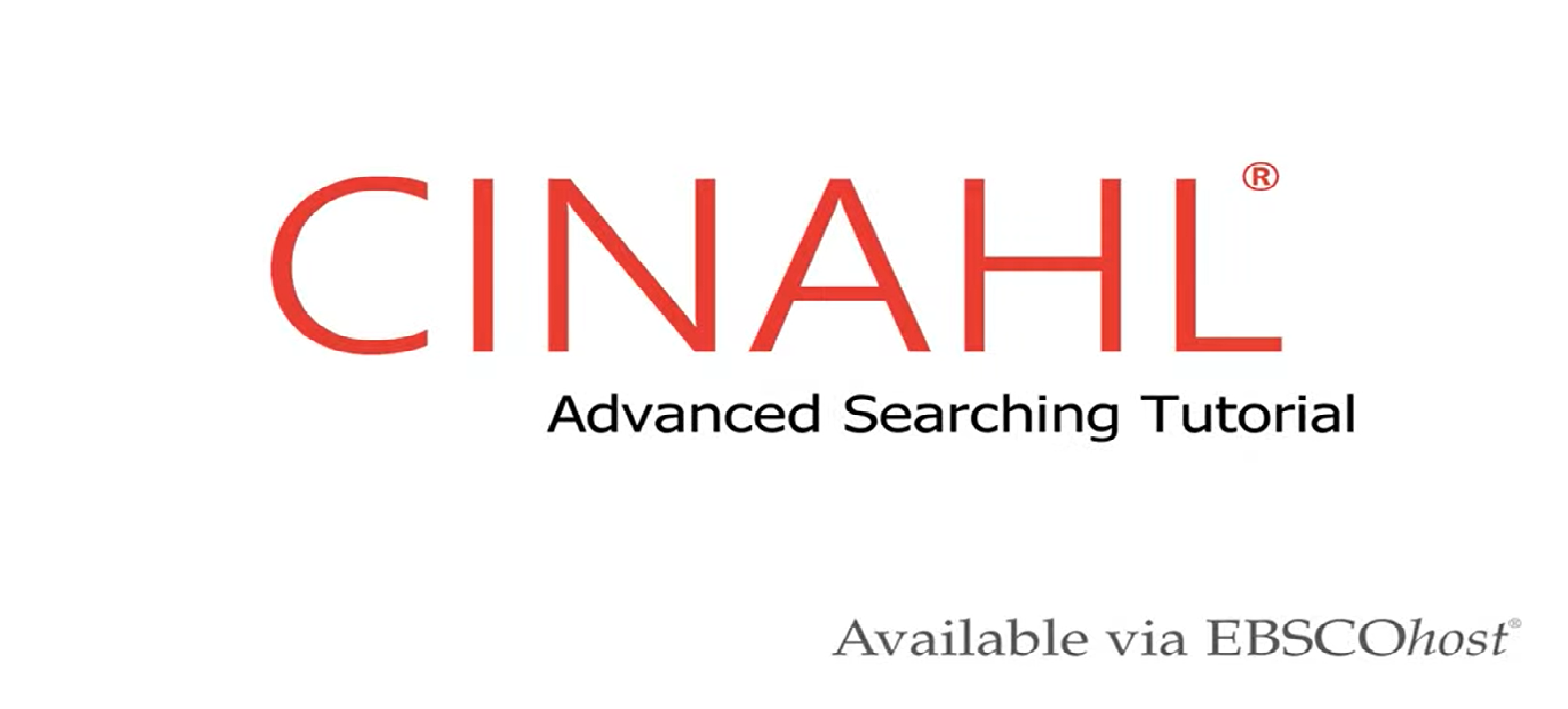CINAHL Complete Advanced Searching Tutorial