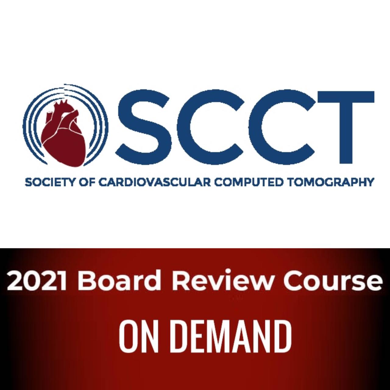 SCCT Board Review and Update of Cardiovascular CT 2021