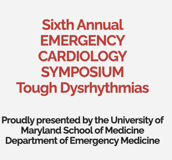 EMERGENCY CARDIOLOGY SYMPOSIUM Tough Dysrhythmias 2021