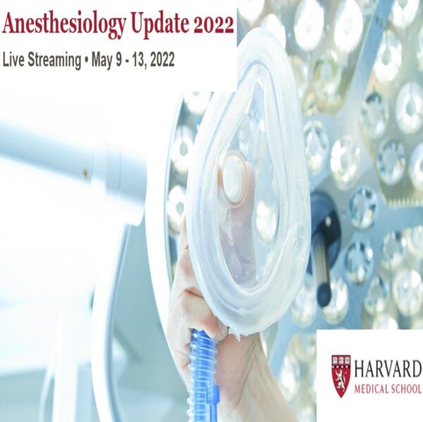 Harvard Anesthesiology Update 2022