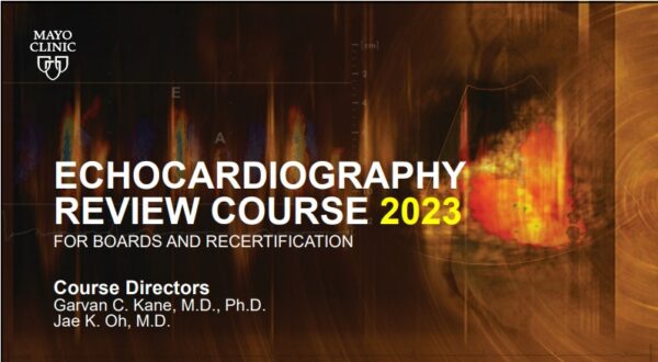 Mayo Clinic Echocardiography Review Course 2023 - Medical amboss