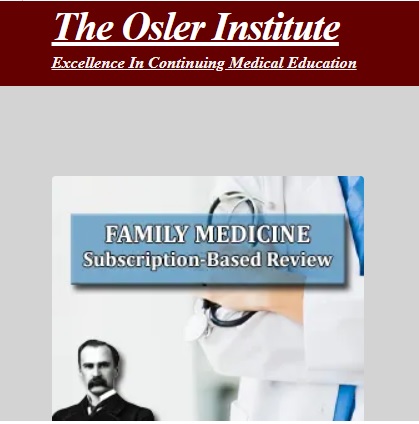 Osler Family Medicine 2023 Subscription-Based Review
