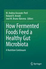 1577934135 1634386792 how fermented foods feed a healthy gut microbiota a nutrition continuum 1st ed 2019 edition