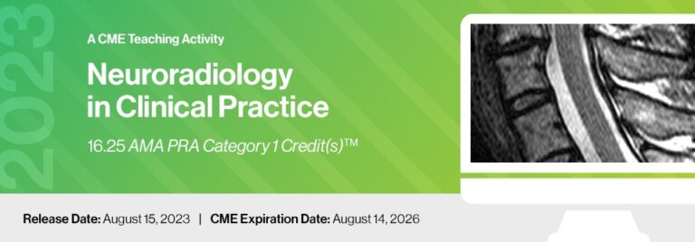 2023 Neuroradiology in Clinical Practice