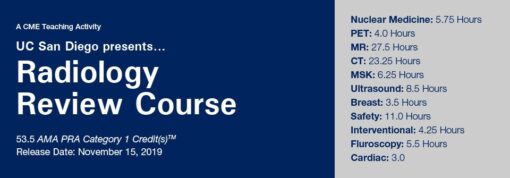 2019 UC San Diego Presents… Radiology Review Course (CME Videos)