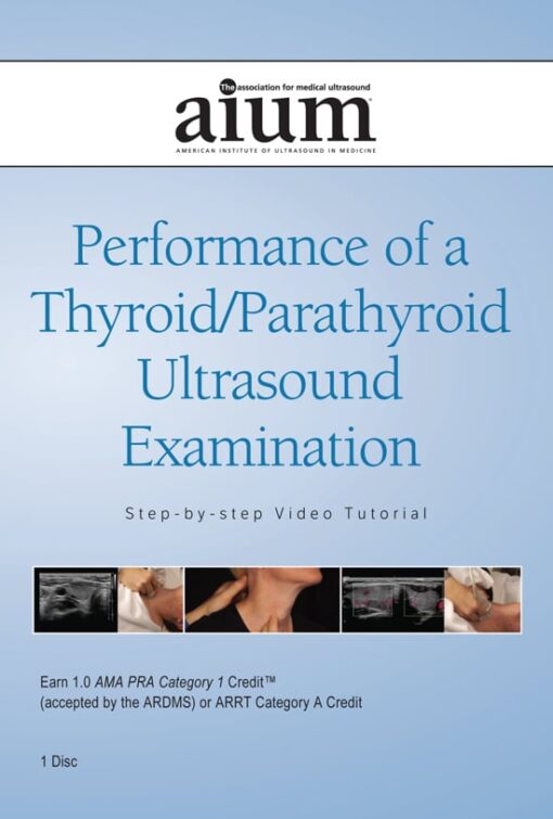 AIUM Thyroid/Parathyroid Guideline Video Tutorial