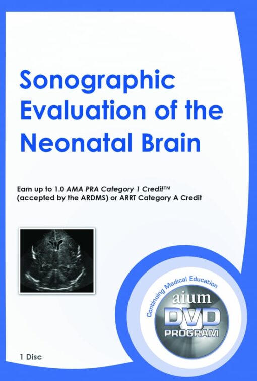 AIUM Sonographic Evaluation of the Neonatal Brain