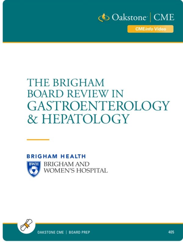 The Brigham Board Review in Gastroenterology and Hepatology 2021 (CME VIDEOS)