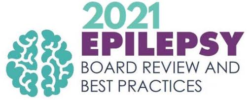 2021 Epilepsy Board Review And Best Practice Course (CME VIDEOS)