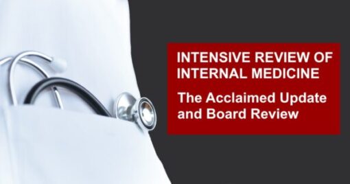 45th Annual Intensive Review of Internal Medicine 2022 (CME VIDEOS)