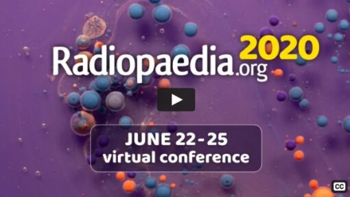 Radiopaedia 2020 – Virtual Conference (CME VIDEOS)