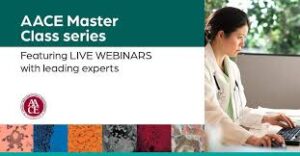 AACE Master Class series 2020 (CME VIDEOS)