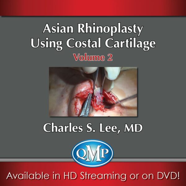Asian Aesthetic Surgery Techniques, Volume 2: Asian Rhinoplasty Using Costal Cartilage