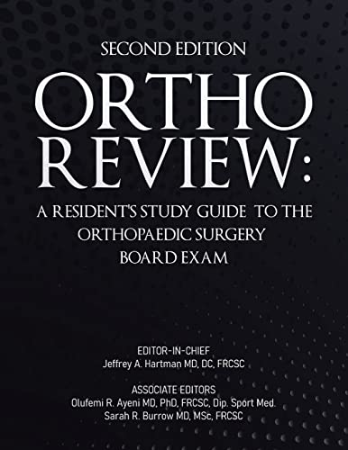 Ortho Review: A Resident’s Study Guide to the Orthopaedic Surgery Board Exam, Second Edition (EPUB + Converted PDF)