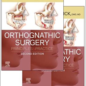 Orthognathic Surgery – 2 Volume Set: Principles And Practice, 2nd Edition (Original PDF From Publisher)