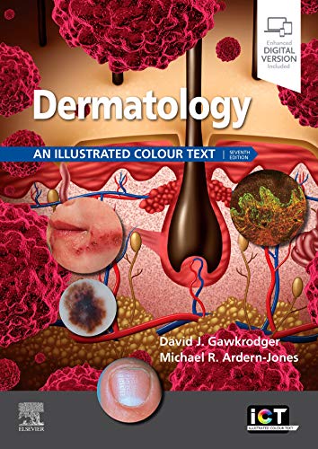 Dermatology: An Illustrated Colour Text, 7th Edition Dermatology
