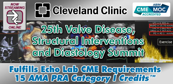 Cleveland Clinic Heart, Thoracic & Vascular Institute 25th Valve Disease, Structural Interventions and Diastology Summit 2023 (Videos)