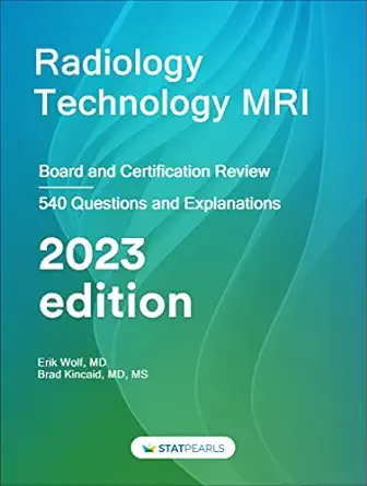 Radiology Technology MRI: Board and Certification Review, 7th edition (azw3+ePub+Converted PDF)