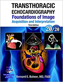 Transthoracic Echocardiography: Foundations of Image Acquisition and Interpretation, 3rd Edition (Echocardiography Illustrated) (Original PDF from Publisher)