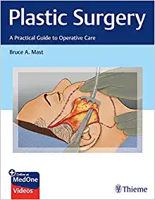 Plastic Surgery: A Practical Guide to Operative Care original pdf +Videos