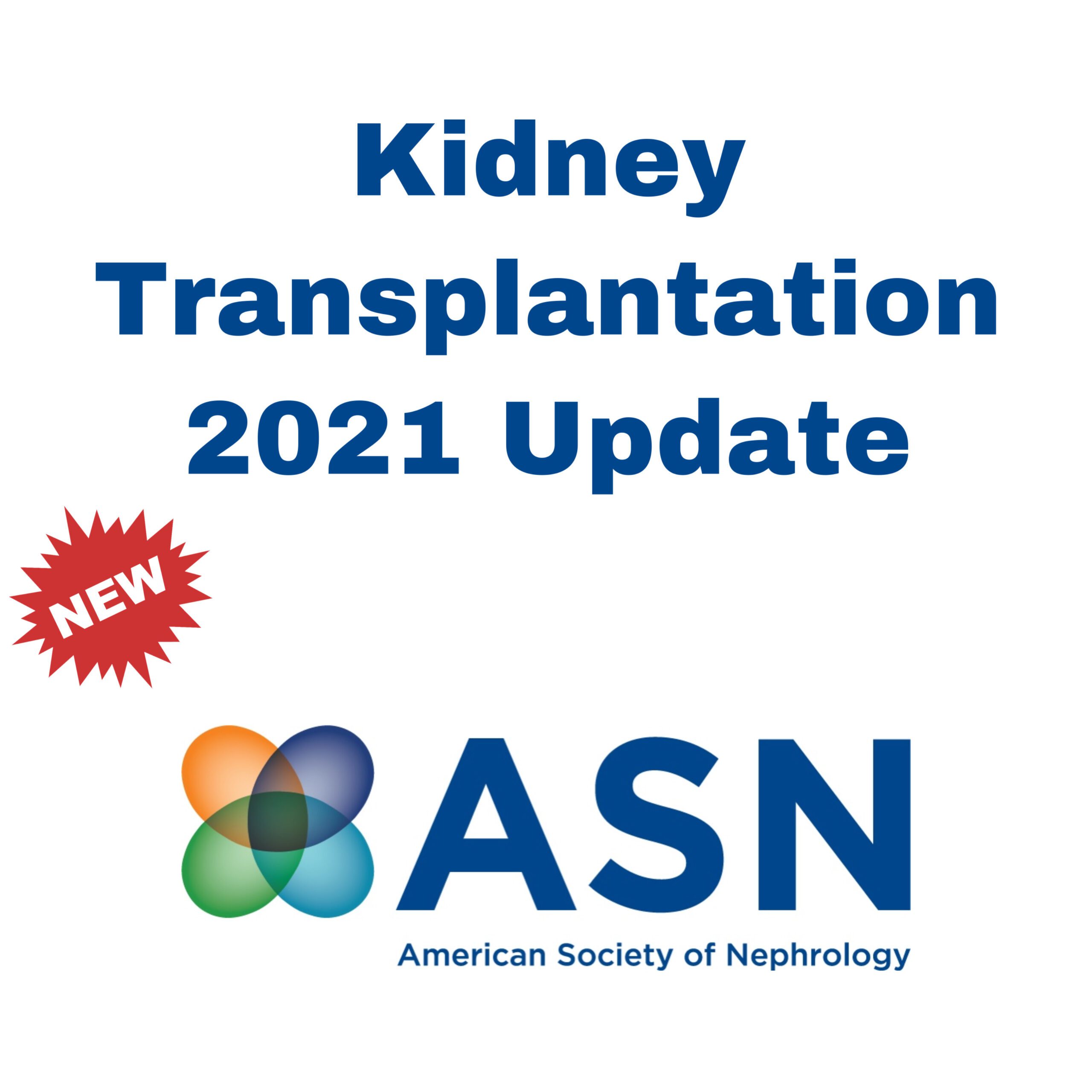 ASN Kidney Transplantation 2021