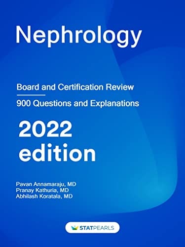 Nephrology: Board and Certification Review Kindle Edition 2022