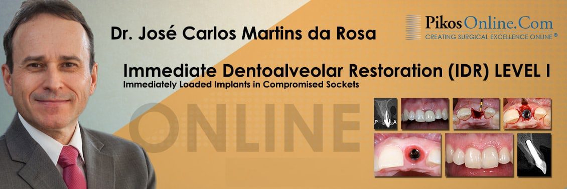Pikos Institute IDR Immediate Dentoalveolar Restoration (Level 1)
