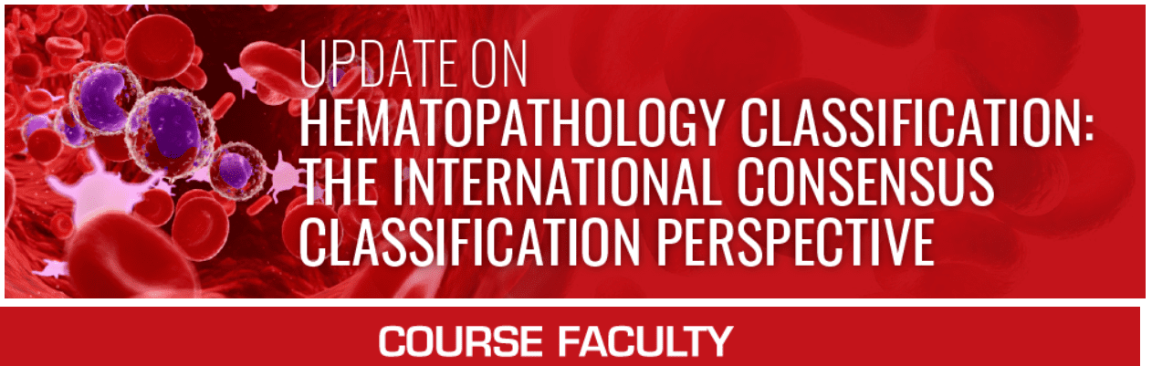 USCAP Update On Hematopathology Classification: The International Consensus Classification Perspective 2023