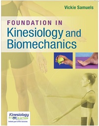 Foundations In Kinesiology And Biomechanics