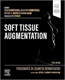 Procedures In Cosmetic Dermatology: Soft Tissue Augmentation, 5th Edition