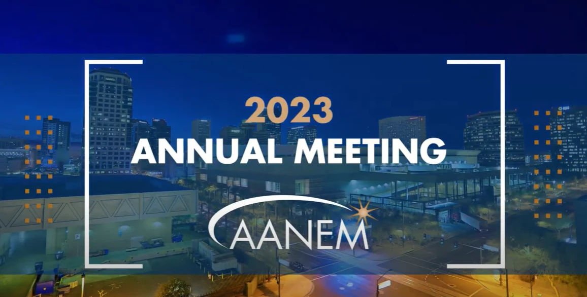 2023 AANEM Annual Meeting Video Collection ( American Association of Neuromuscular and Electrodiagnostic Medicine )