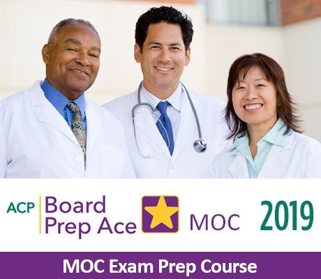 American College of Physicians 2019 Maintenance of Certification (MOC) Package