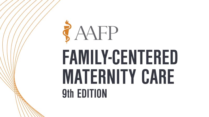 AAFP Family-Centered Maternity Care Self-Study Package – 9th Edition 2020 (CME VIDEOS)