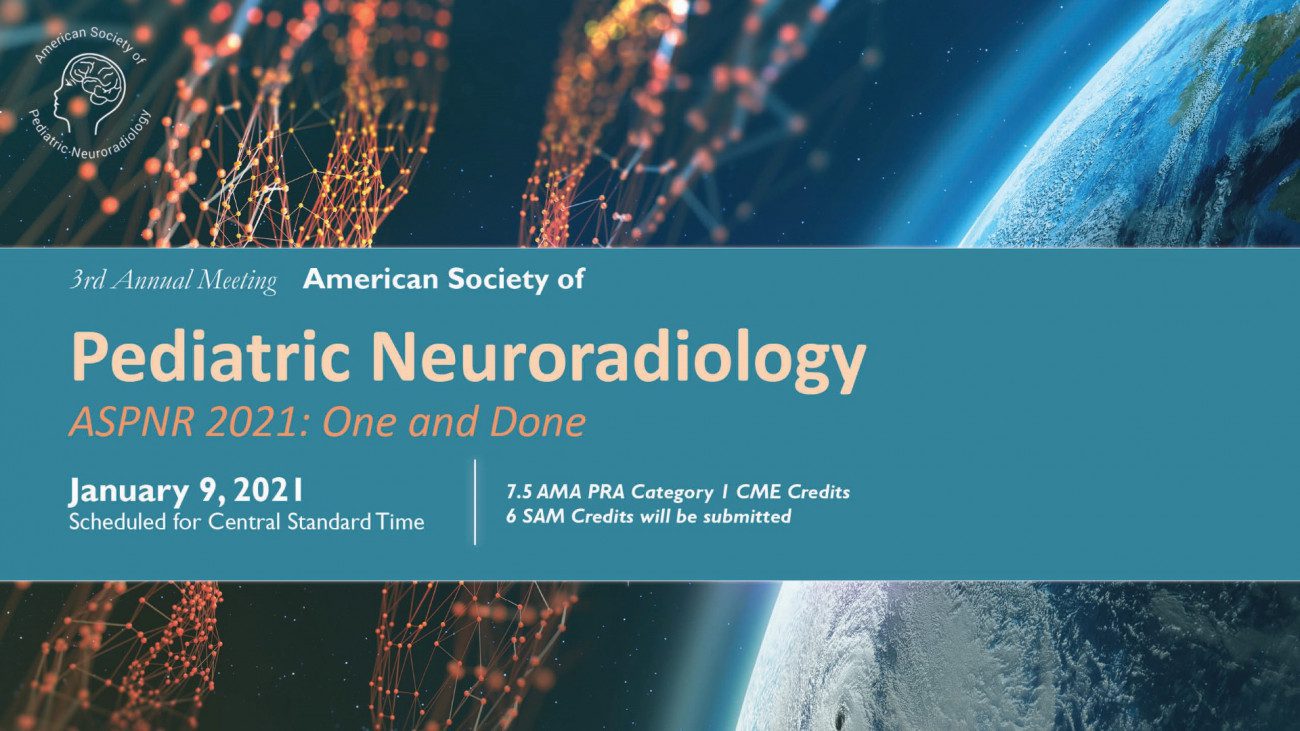 3rd Annual Scientific Meeting of the American Society of Pediatric Neuroradiology