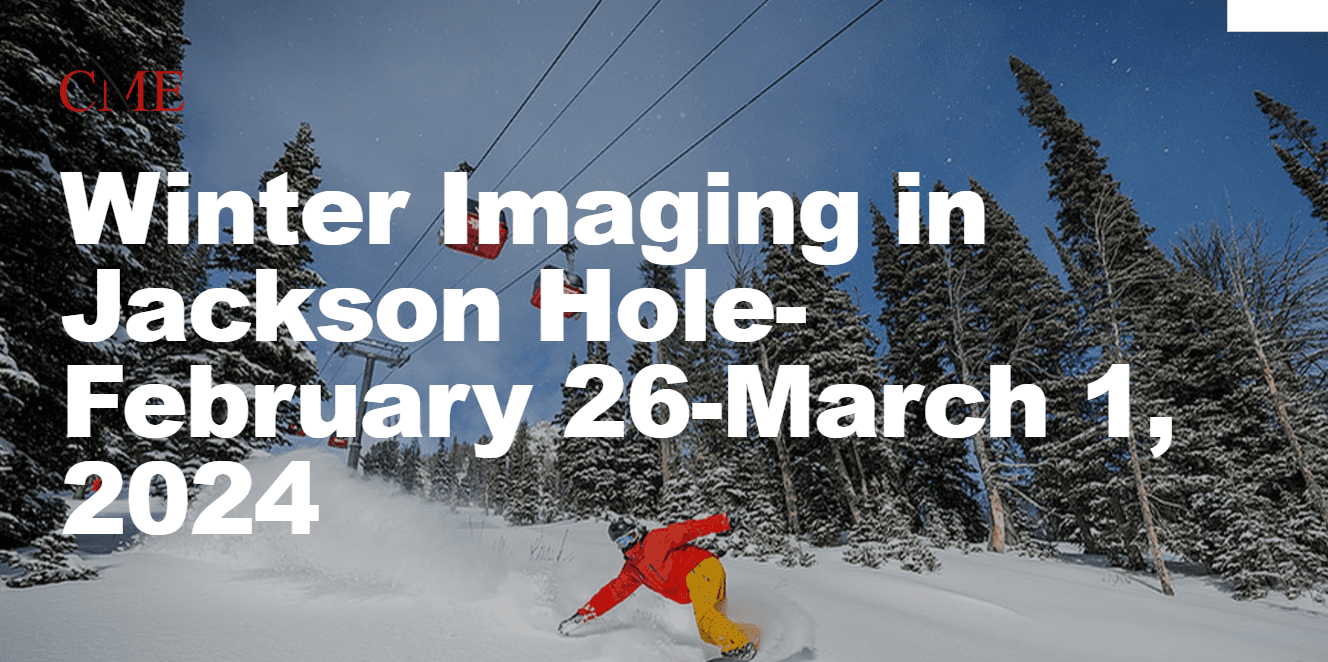 cmescience Winter Imaging update in Jackson Hole- 2024