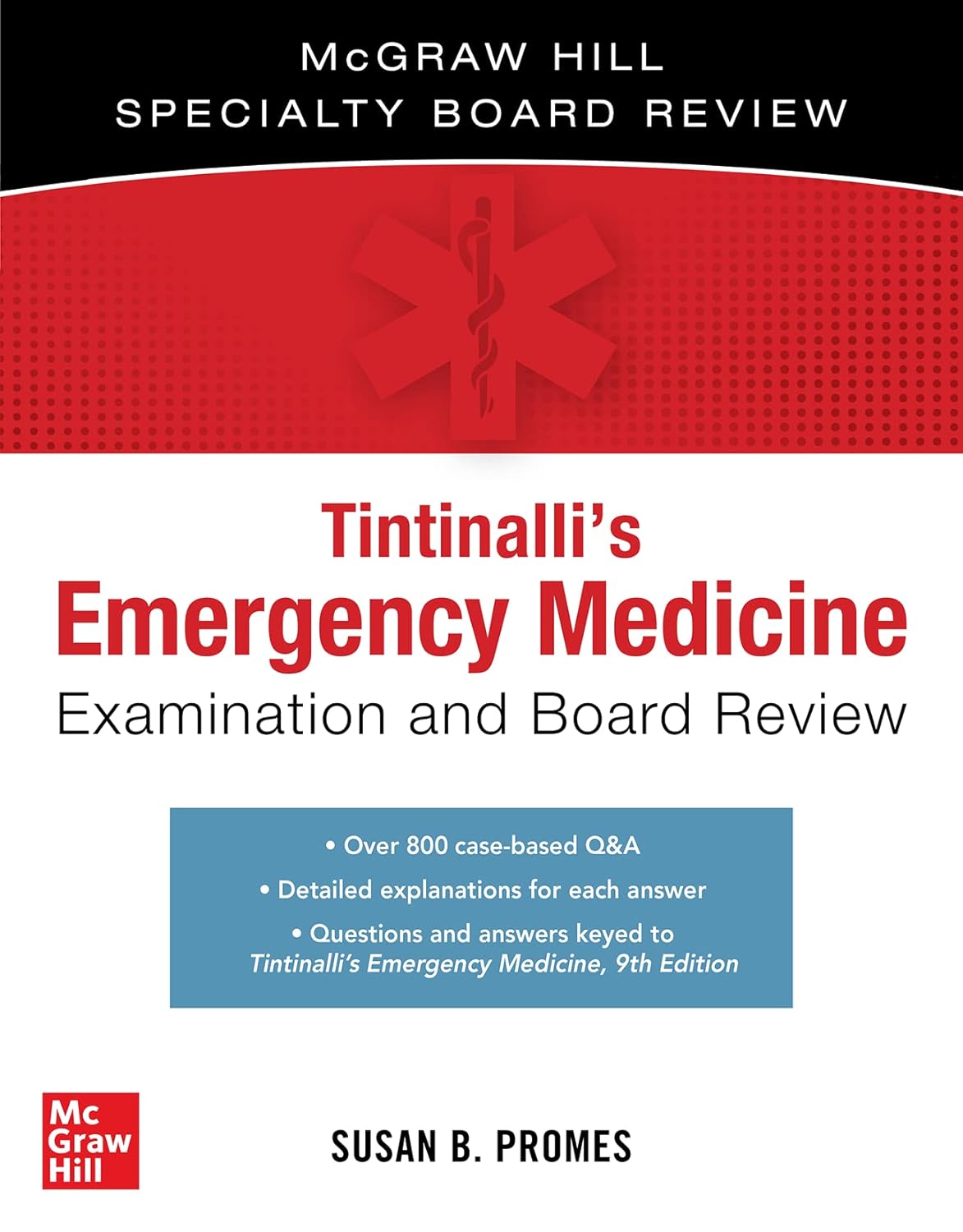 Tintinalli's Emergency Medicine Examination and Board Review (The Mcgraw Hill Specialty Board Review) 3rd Edition