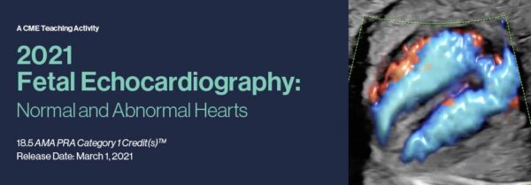 Fetal Echocardiography Normal and Abnormal Hearts ( CME VIDEOS ) 2021