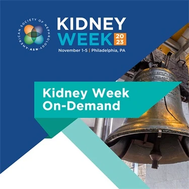 ASN Kidney Week 2023 On-Demand