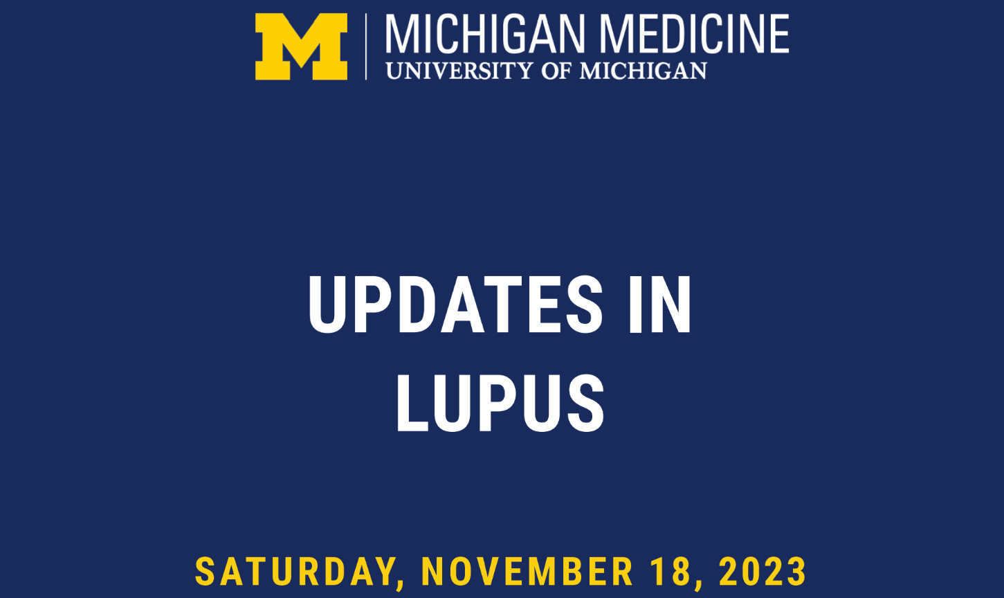 Michigan Medicine Updates in Lupus 2023