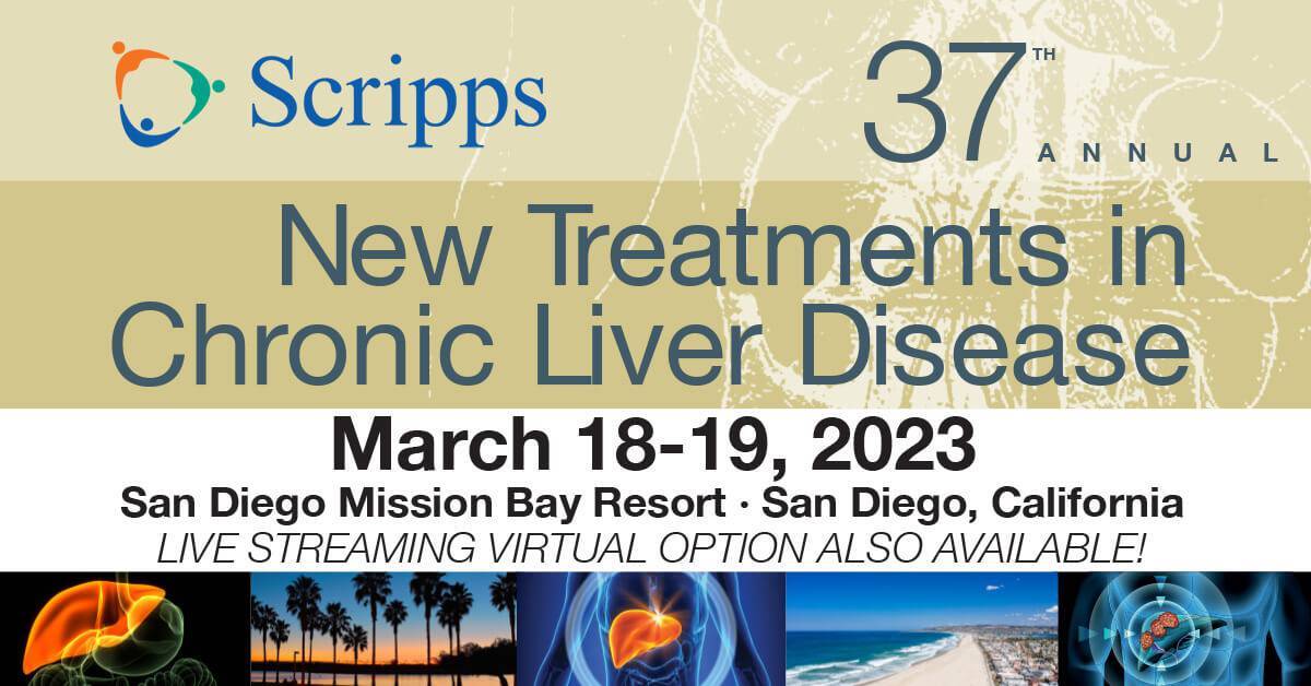 Scripps 37th Annual New Treatments in Chronic Liver Disease 2023