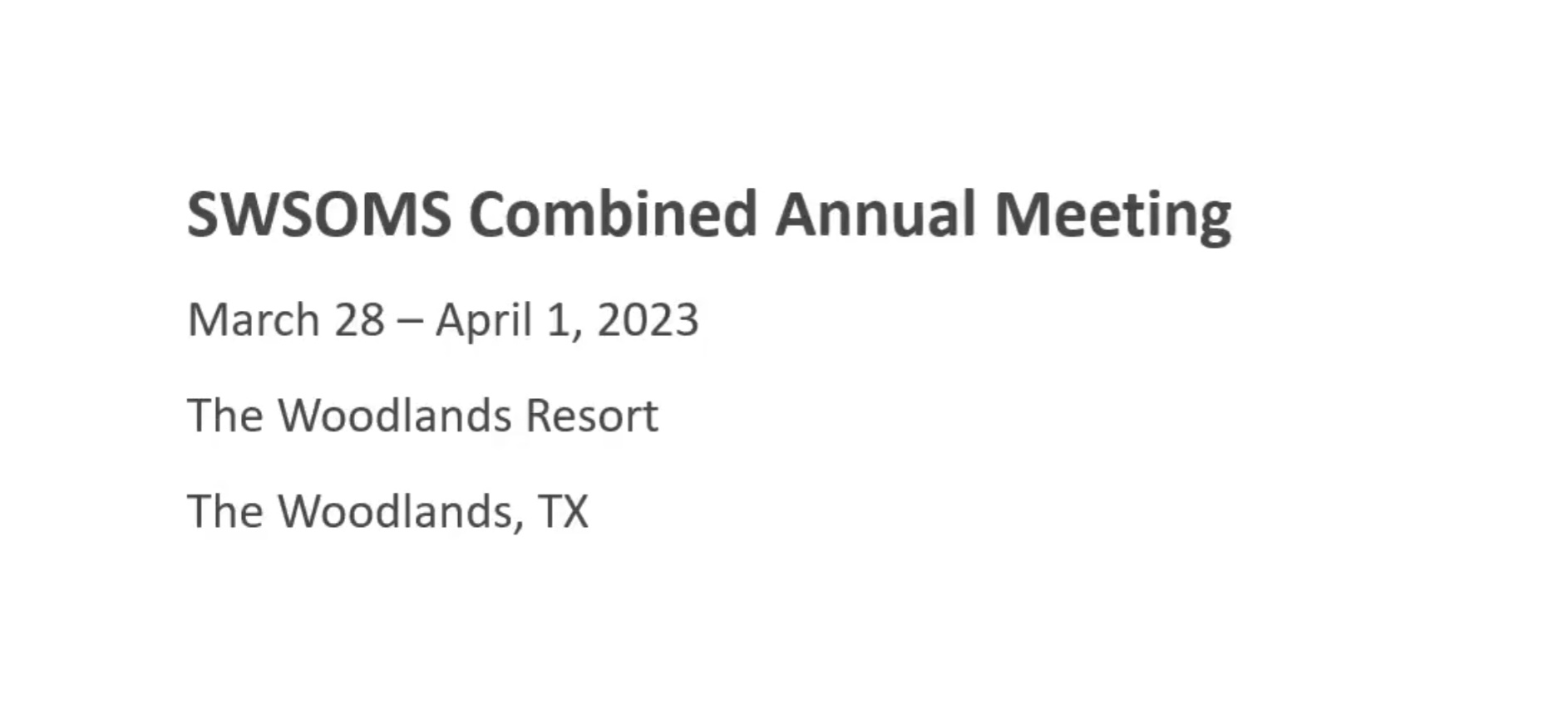 Southwest Society of Oral and Maxillofacial Surgeons Combined Annual Meeting 2023