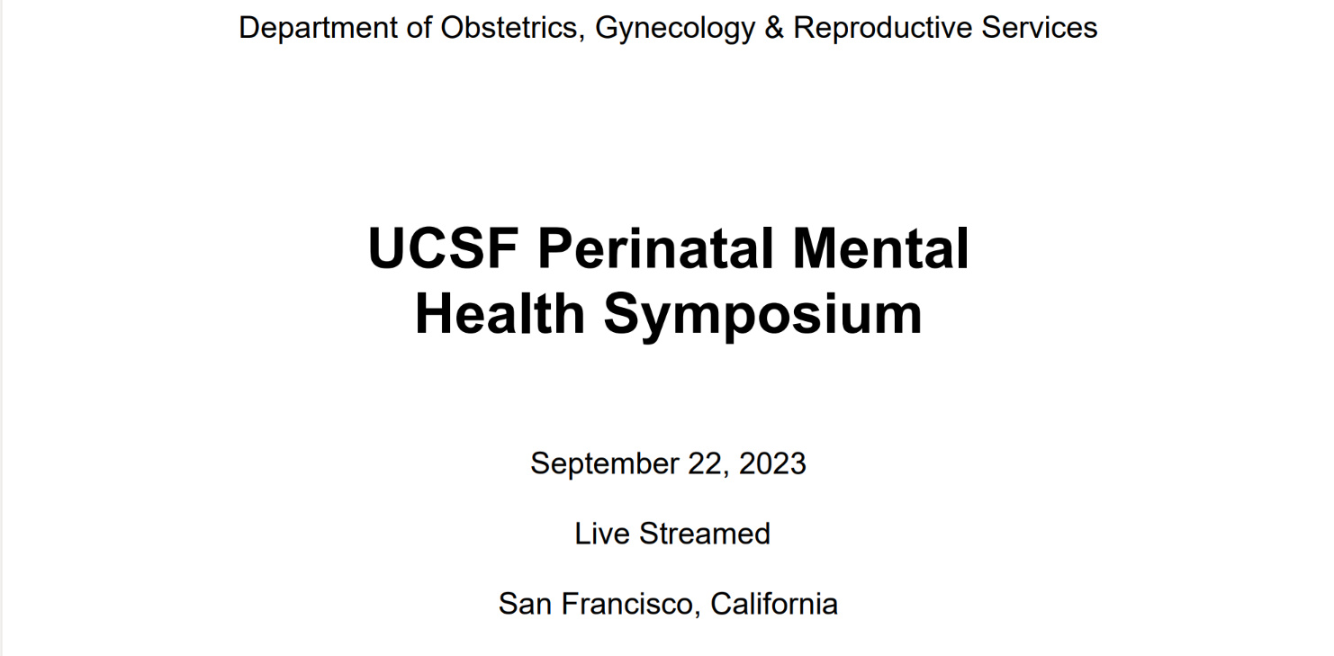 UCSF 7th Annual Perinatal Mental Health Symposium 2023
