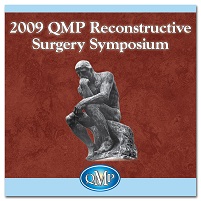 2008 QMP Reconstructive Surgery Symposium (Videos)