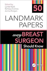 50 Landmark Papers Every Breast Surgeon Should Know (Original PDF From Publisher)