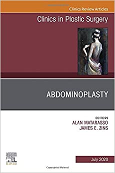 Abdominoplasty, An Issue Of Clinics In Plastic Surgery (Volume 47-3) (The Clinics