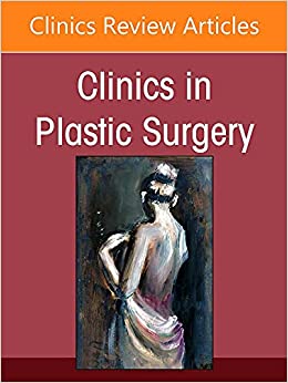Brow Lift, An Issue Of Clinics In Plastic Surgery (Volume 49-3) (The Clinics