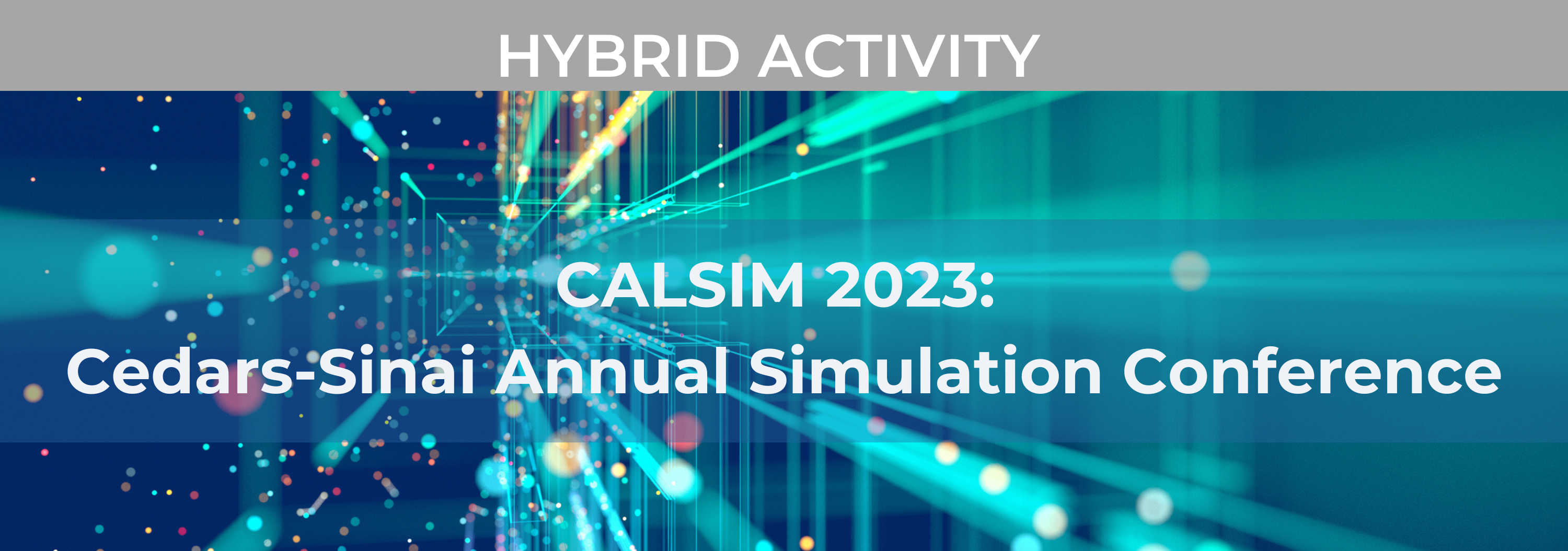 Cedars Sinai CALSIM Annual Simulation Conference 2023