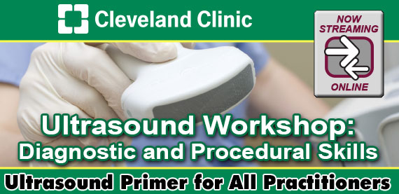 Cleveland Clinic Ultrasound Workshop: Diagnostic And Procedural Skills 2022