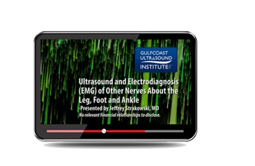 Gulfcoast Ultrasound and Electrodiagnosis (EMG) of Other Nerves About the Leg, Foot and Ankle 2023